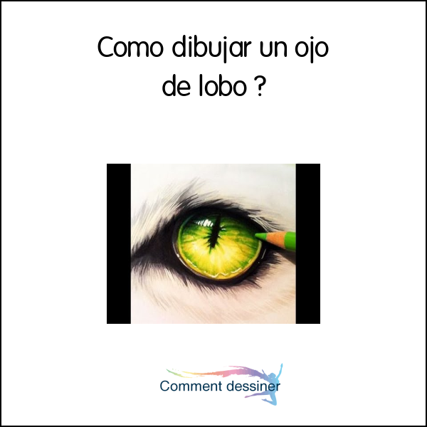 Como dibujar un ojo de lobo